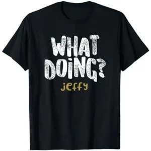Jeffy T-Shirt What Doing Black